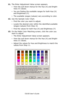 Page 267C6150 User’s Guide
267
11.The Enter Adjustment Value screen appears.
-View the pull down menus for the Hue (X) and Bright-
ness (Y) values.  
-You are finding the available ranges for both Hue (X) 
and Brightness (Y).
-The available ranges (values) vary according to color.
12.Use the Sample Color Chart.
-Find the color you want to adjust. 
-Locate the desired color within the identified available 
ranges (values) from Step 10.
-Find the values for both Hue (X) and Brightness (Y)
13.On the Pallet Color...