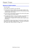 Page 34C6150 User’s Guide
34
Paper Trays
General Information ________________
You can select 
•the paper tray used by your print job 
•if the printer checks whether the size paper loaded in the 
selected tray matches that required for the document being 
printed (Paper Size Check) 
•if the printer automatically matches the printer job’s paper 
size to a paper tray (Auto Select) 
•if a paper tray (Tray 1) runs out of paper, your printer can 
automatically switch to another paper tray (MP Tray, 
optional Tray 2)...