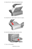 Page 124C6150 User’s Guide
124
4.Open the lid.  Remove the jammed sheet.
        c53_98_jam371c.jpg     
5.Close the lid.  Push it back to lock it in place.
   c53_97_jam371b.jpg  
6.Push the duplexer back into the printer.
     c53_96_jam371a.jpg  
7.Turn on the printer.
Downloaded From ManualsPrinter.com Manuals 