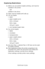 Page 225C6150 User’s Guide
225
Duplexing Restrictions
1.Before you can perform duplex printing, unit must be 
installed in the printer 
and 
enabled in the driver.
2.Paper must be loaded print side up.  
3.You can duplex
•paper
• paper weights up to 
28 lb. US Bond 
58 lb. Index
105 g/m
2 metric
•only standard paper sizes 
4.Yo u  cannot duplex
•labels
• envelopes
•transparencies
• paper weights above 
28 lb. US Bond
58 lb. Index
105 g/m
2 metric
5.Any tray (Tray 1, optional Tray 2, MP tray) can be used 
for...