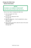 Page 262C6150 User’s Guide
262
Change the Pallet Color
General Information
      
There are four steps in changing the Pallet Color.
1.Print the Sample Color Chart.
See page 263.
2.Print the Color Adjustment Chart.
See page 264.
3.Make the adjustments.  Save the adjustments, using a 
name you select.
See page 266.
4.When printing a document, select the name of the saved 
adjustment settings.
See page 269.
NOTES
This feature is not available for Windows Me/98.
This feature is not available for shared printers....