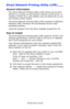 Page 278C6150 User’s Guide
278
Direct Network Printing Utility (LPR) ___
General Information
The Direct Network Printing Utility (LPR) allows you to print 
directly to a printer on the network without a print server. It 
creates a Printer Port, and installs a pop-up status box so you 
can monitor printer status. 
The Direct Network Printing Utility (LPR) operates in Windows 
Windows 2000, Windows XP and Windows Server 2003 
operating systems.
Load this program from the Menu Installer located the CD.
How to...