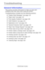 Page 114C6150 User’s Guide
114
Troubleshooting
General Information ________________
This section provides information to help you deal with 
problems that may arise when using the printer.
Troubleshooting is divided into the following sections:
•“Display Panel Messages” see page 115
•“Paper Jams” see page 119
•“Print Quality Problems” see page 140
•“USB Problems” see page 143
•“Application error” see page 145
•“General Protection Fault” see page 145
•“Paper Size Change Request” see page 145
•“Printer does not go...