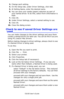 Page 153C6150 User’s Guide
153
3.Change each setting.
4.On the Setup tab, under Driver Settings, click Add.
5.At Setting Name, enter the desired name.
6.You can save your media (paper) selection as part of 
your named driver. To do this, select Form Information is 
Kept.
7.Click OK.
8.Under Driver Settings, select a named setting to use.
9.Click OK.
10.Close the dialog screen.
Check to see if saved Driver Settings are 
used____________________________
You can make changes to the driver settings and save them...