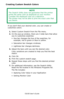 Page 277C6150 User’s Guide
277
Creating Custom Swatch Colors
 
If you dont find your desired color, you can create or 
customize colors:
1.Select Custom Swatch from the File menu. 
2.On the pop-up window, there are 3 slide bars that allow 
you to customize swatches:
• Hue bar changes the hue of the swatches, for 
example, red to green or blue to yellow.
• Saturation bar changes vividness. 
• Lightness bar changes darkness. 
3.Adjust the bars until you see the desired color. 
Color variations are created to help...