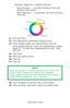 Page 272C6150 User’s Guide
272
Example: adjust the Y (yellow) slide bar:
Move forward = + (counter-clockwise), the color 
becomes more green.
Move backward = - (clockwise), the color becomes 
more red.
       F5_03_300.jpg          
11.Click Test Print.
12.The Adjustment Confirmation Sample prints.
13.If the sample meets your requirements, click Set.
If the sample does not meet your requirements, repeat 
Steps 10 - 12 until your requirements are met.  Then, 
click Set.
14.Click Save.
15.Enter the setting name....