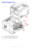 Page 1818 – C710n User’s Guide
Multi-Purpose Tray________________________
1.Open the multi purpose tray (a).
2.Fold out the paper supports (b).
a
c
d
b
d
Downloaded From ManualsPrinter.com Manuals 