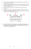 Page 9292 – C710n User’s Guide
3.Pull the two fuser retaining levers (b) towards the front of the printer so 
that they are fully upright.
4.Holding the fuser by its handle (a), lift the fuser straight up and out of 
the printer. If the fuser is still warm, place it on a flat surface which will 
not be damaged by heat.
5.Remove the new fuser from its packaging and remove the transit 
material.
6.Holding the new fuser by its handle, make sure that it is the correct 
way round. The retaining levers
 (a) should be...