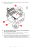 Page 8888 – C710n User’s Guide
4.Locate the two fasteners (a) at each side of the belt and the lifting 
bar
 (b) at the front end.
5.Turn the two fasteners 90° to the left. This will release the 
belt from the printer chassis.
6.Pull the lifting bar (b) upwards so that the belt tilts up towards the 
front, and withdraw the belt unit (c) from the printer.
7.Lower the new belt unit into place, with the lifting bar at the 
front and the drive gear towards the rear of the printer. 
Locate the drive gear into the...