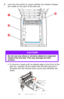 Page 75
75 – C610/C711 User’s Guide
7.Look into the printer to check whether any sheets of paper 
are visible on any part of the belt unit.
• To remove a sheet with its leading edge at the front of the belt
 (a), carefully lift the sheet from the belt and pull it 
forwards into the internal drum cavity and withdraw the 
sheet.
CAUTION!
Do not use any sharp or abrasive objects to separate 
sheets from the belt. This may damage the belt 
surface.
dc
b
a
Downloaded From ManualsPrinter.com Manuals 