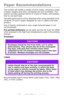 Page 13
13 – C610/C711 User’s Guide
Paper Recommendations
Your printer will handle a variety of print media, including a range 
of paper weights and sizes, transparencies and envelopes. This 
section provides general advice on  choice of media, and explains 
how to use each type.
The best performance will be obtained when using standard 20 lb. 
US Bond (75 g/m²) paper designed for use in copiers and laser 
printers. 
Use of heavily embossed or very  rough textured paper is not 
recommended.
Pre-printed...