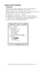 Page 210C7350/7550 User’s Guide: Windows 2000 Printer Drivers  •  210
Duplex Unit: Enabling
PostScript  
Certain options such as additional memory, the duplexer, or 
additional trays may be installed in your printer.
Before using the printer, you must enter the printer driver(s) and 
enable the options. You only need to do this once.
1.Click Start → Settings → Printers.
2.Highlight the printer name.  Click File.  Click Properties.
3.Click the Device Settings tab. Under Installable Options, 
click Duplex. In the...