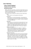 Page 242C7350/7550 User’s Guide: Windows 2000 Operation  •  242
Color Matching
Color Control Method
PostScript Color Matching
Rendering Intents  
When a document is printed, a conversion takes place from the 
documents color space to the printer color space. The rendering 
intents are essentially a set of rules that determine how this 
color conversion takes place. 
The printer driver provides the rendering intents listed below:
–Auto  
Best choice for printing general documents.
–Perceptual 
Best choice for...