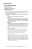 Page 332C7350/7550 User’s Guide: Windows Me/98/95 Operation  •  332
Color Matching
Color Control Method
PostScript Driver
PostScript Color Matching
Rendering Intents  
When a document is printed, a conversion takes place from the 
documents color space to the printer color space. The rendering 
intents are essentially a set of rules that determine how this 
color conversion takes place. 
The printer driver provides the rendering intents listed below:
–Auto  
Best choice for printing general documents....