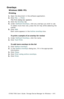 Page 615C7350/7550 User’s Guide: Storage Device Manager for Windows  •  615
Overlays
Windows 2000: PCL
Printing
1.Open the document in the software application.
2.Click File → Print.
The Print dialog box appears.
3.Click the Overlay tab.
4.Under Defined Overlays, click any overlays you wish to use.
To select more than one, press the Ctrl key while selecting the 
names. 
5.Click Add.
Each name appears in the Active overlays box.
To print a sample of an overlay for review
1.Under Defined Overlays, click the name....