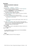 Page 622C7350/7550 User’s Guide: Storage Device Manager for Windows  •  622
Overlays
Windows Me/98/95: PostScript
Defining
1.Click Start → Settings → Printers.
2.Right click the Oki PostScript printer icon. Click Properties.
The Oki Properties dialog box appears.
3.Click the Job Options tab. Click the Overlay button.
4.Set up an Overlay Group:  Click New.
The Define Overlays dialog box appears.
5.Under Group Name, enter a name for the group of overlays 
you are creating.
6.To select the pages that the overlay...