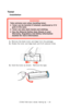 Page 25C7350/7550 User’s Guide: Setting Up   •  25
Toner
Installation
  
1.Remove the black toner cartridge from the package. 
2.Shake the toner cartridge back and forth several times.
 toner shakek.eps
3.Hold the toner as shown.  Remove the tape.
 toner tape removek.eps  
WARNING!
Take extreme care when handling toner.  
• Toner can be harmful if inhaled, swallowed or if it 
gets in the eyes.
• Toner can also stain hands and clothing.
• See the Material Safety Data Sheets in your 
Warranty, Regulatory and...