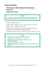 Page 260C7350/7550 User’s Guide: Windows 2000 Operation  •  260
Duplex Printing
(Printing on Both Sides of the Paper)
PostScript  
Usage Restrictions
  
•Standard paper sizes only.
•Paper weight range 20 to 28 lb. US Bond (75 to 105 g/m
²). 
•Paper must be loaded print side up. 
•Only Tray 1, optional Trays 2 and 3, and the High Capacity 
Feeder trays can be used for duplex printing. 
•The Multi Purpose (MP) tray cannot be used for duplex printing.
 
NOTE
The optional duplex unit must be installed in the printer...