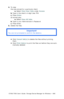 Page 608C7350/7550 User’s Guide: Storage Device Manager for Windows  •  608
4.To  v i e w  
the jobs stored for a particular client:
a.Select View User Jobs under Access
b.Type in the client’s 4-digit User PIN
c.Press Enter.
all stored jobs:
a.Select View All Jobs
b.Type in your Administrator’s Password
c.Press Enter.
5.Delete the files.
  
•Click Cancel Job(s) to delete the files without printing 
them.
•Click Print Job(s) to print the files out before they are auto-
matically deleted.
Important!
You are not...