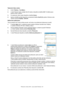 Page 58
Překrývání a makra (C830 – pouze systém Windows) > 58
Testování tisku makra
1. Zvolte  Tiskárny →Test Makro .
2. V okně Testovat makro zadejte  číslo ID makra a klepn ěte na tla čítko  OK. Po krátké pauze 
tiskárna makro vytiskne.
3. Po otestování všech maker klepn ěte na tla čítko  Konec .
4. Správce úložišt ě zav řete klepnutím na standardní tla čítko  Zavřít (X)  systému Windows nebo 
vyberte možnost  Projekty→Ukon čit .
Definování p řekrývání
Toto je poslední krok, který je t řeba provést, než budou...