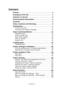 Page 4
Contents> 4
CONTENTS
Preface . . . . . . . . . . . . . . . . . . . . . . . . . . . . . . . . . .  2
Emergency First Aid . . . . . . . . . . . . . . . . . . . . . . . .  3
Importer to the EU . . . . . . . . . . . . . . . . . . . . . . . . .  3
Environmental Information  . . . . . . . . . . . . . . . . . .  3
Contents . . . . . . . . . . . . . . . . . . . . . . . . . . . . . . . . .  4
Notes, Cautions and Warnings . . . . . . . . . . . . . . . .  6
Introduction . . . . . . . . . . . . . . . . . . . . . ....