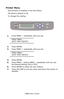 Page 53
C8800 User’s Guide53
Printer Menu
This function is enabled in the Print Menu.
The factory default is ON.
To change the setting:
   OP panel.eps   
1.Press MENU + repeatedly until you see
PRINT MENU
AUTO TRAY SWITCH
2. Press ENTER.
3. Press MENU + repeatedly until you see
PRINT MENU
AUTO TRAY SWITCH
4. Press ENTER.
5. Press MENU + and/or MENU – repeatedly until you see 
the desired setting (ON or OFF).
6. Press ENTER to select the new setting.
7. Press ON LINE to exit the me nu and return the printer to...