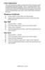 Page 244
C8800 User’s Guide244
Color Separation
The color separation feature prints  each of four primary colors 
as separate greyscale images. This is a proofing facility that 
indicates the relative densities of  each of the four toner colors 
in your print document. The dark er an area appears, the more 
of the corresponding toner color will be used when printing in 
full color.
Windows PostScript
1. In the driver’s [color] tab, click [Advanced].
2. Select which [separations] you want to print from the...