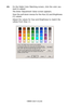 Page 317
C8800 User’s Guide317
13.On the Pallet Color Matching screen, click the color you 
want to adjust.
The Enter Adjustment Value screen appears.
View the pull down menus fo r the Hue (X) and Brightness 
(Y) values.
Adjust the values for Hue and Brightness to match the 
values from Step 11.
       cadjust1.jpg                
Downloaded From ManualsPrinter.com Manuals 