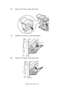 Page 89C9600 User’s Guide> 89
6.Open the Finisher right side cover.
7.Carefully remove any jammed paper.
8.Close the Finisher right side cover.
Downloaded From ManualsPrinter.com Manuals 