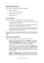 Page 38C9650 User’s Guide> 38
DISPLAY PANEL MESSAGES
There are four types of display panel message:
>Status information
>Menu (functions) information
>Configuration information
>Help information
STATUS INFORMATION
Status information is associated with three printer states:
In the Information state, such as idling or printing, the printer 
is able to process print jobs.
In the Warning state, the printer has encountered some minor 
problem but is still able to process print jobs.
In the Error state, the printer...