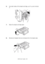 Page 100C9650 User’s Guide> 100
6.Grip both sides of the staple cartridge, pull it up and remove 
it.
7.Raise the staple cartridge gate.
8.Remove all staples that are emerging from the staple case.
Downloaded From ManualsPrinter.com Manuals 