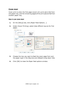 Page 62C9850 User’s Guide> 62
COVER PRINT
Cover print is when the first page (cover) of a print job is fed from 
one paper tray, and the remaining pages of the print job are fed from 
another paper tray.
HOW TO USE COVER PRINT
1.On the [Setup] tab, click [Paper Feed Options...].
2.Under [Cover Printing], select [Use different source for first 
page].
3.Choose the tray you want to feed the cover page from and 
the paper type in the [Source] and [Weight] drop-down lists.
4.Click [OK] to close the Paper feed...