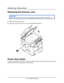 Page 18
18 • Getting Started
Getting Started___________________
Releasing the Scanner Lock 
1.Open the document cover.
2. Move the scan lock lever (1) to the UNLOCKED position.
Power Save Mode
If you do not use the MFP for a while, the machine will enter the power save mode to 
control the power consumption of the device. 
Caution!
Make sure the scanner is in the UN LOCKED position before operating.
Downloaded From ManualsPrinter.com Manuals 