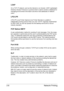 Page 26Network Printing 2-8
LDAP
On a TCP/ IP network, such as the Internet or an intranet, LDAP (Lightweight 
Directory Access Protocol) is a protocol that is used to access a database for 
managing environment information and the e-mail addresses of network 
users.
LPD/LPR
LPD/LPR (Line Printer Daemon/Line Printer Remote) is a platform-
independent printing protocol that runs over TCP/IP. Originally implemented 
for BSD UNIX, its use has spread into the desktop world and is now an 
industry standard. 
POP...