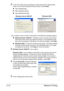 Page 30Network Printing 2-12
2In the URL field in the next dialog box enter the printer’s network path-
name in one of the following formats and then choose Next: 
„http://ipaddress/ipp
„http://ipaddress:80/ipp
„http://ipaddress:631/ipp
If your system cannot connect to the printer, the following message appears:
„Windows Server 2003/XP—“Windows cannot connect to the printer. 
Either the printer name was typed incorrectly, or the specified printer 
has lost its connection to the server. For more information,...