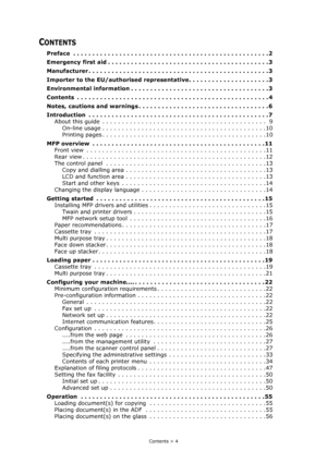 Page 4Contents > 4
CONTENTS
Preface  . . . . . . . . . . . . . . . . . . . . . . . . . . . . . . . . . . . . . . . . . . . . . . . . . . . 2
Emergency first aid . . . . . . . . . . . . . . . . . . . . . . . . . . . . . . . . . . . . . . . . . . 3
Manufacturer . . . . . . . . . . . . . . . . . . . . . . . . . . . . . . . . . . . . . . . . . . . . . . . 3
Importer to the EU/authorised representative. . . . . . . . . . . . . . . . . . . . . 3
Environmental information . . . . . . . . . . . . . . . . . . . . . . ....