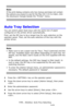 Page 119119 – Printing: Auto Tray Selection
MC361/MC561/CX2731 MFP Advanced User’s Guide
Note
If the print dialog contains only two menus and does not contain 
the options you expect to see for the Mac OS X 10.5 or later, click 
the disclosure triangle beside the Printer menu.
Auto Tray Selection ___________
You can switch paper feed trays with the same size of paper 
configured on the printer driver automatically.
First, set the MP tray to be a target tray for auto selection on the 
operator panel. Then, set...