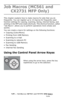 Page 145145  –  Job Macros (MC561 and CX2731 MFP Only): 
MC361/MC561/CX2731 MFP Advanced User’s Guide
Job Macros (MC561 and 
CX2731 MFP Only)
This chapter explains how to make macros for jobs that you do 
frequently. You can register up to 10 macros for frequently used 
function settings for copying, scanning, faxing, internet faxing, and 
printing in the MFP and create shortcuts. This shortcut function, called 
“Job Macro”, allows you to perform operations more simply and 
quickly.
You can create a macro for...