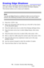 Page 2020 – Copying: Erasing Edge Shadows
MC361/MC561/CX2731 MFP Advanced User’s Guide
Erasing Edge Shadows  ________
When you copy a document with the document cover open or when 
you copy a book, the edges may be printed with black shadows.
This function allows you to erase such shadows.
Note
You can set [Edge Erase] as a default so that you do not have to 
perform the following procedure every time you make copies.
1Press the  key.
2Place your document with text face up in the ADF or face down 
on the...