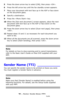 Page 3030 – Faxing: Sender Name (TTI)
MC361/MC561/CX2731 MFP Advanced User’s Guide
5Press the down arrow key to select [ON], then press .
6Press the left arrow key until the fax standby screen appears.
7Place your document with text face up in the ADF or face down 
on the document glass.
8Specify a destination.
9Press the  key.
10When the [Set next document.] screen appears, place the next 
document with text face up in the ADF or face down on the 
document glass.
11Press the down arrow key to select [Scan next...