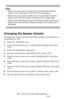 Page 5555 – Faxing: Fax Reception Settings
MC361/MC561/CX2731 MFP Advanced User’s Guide
Note
• When the excess part is larger than the specified reduction 
margin, the excess part is printed on the next page.
• When the excess part is smaller than the specified reduction 
margin, the received image is reduced onto a single page.
• When you set [Rx Reduc. Rate] to [100%] and the excess part is 
smaller than the specified reduction margin, the excess part is 
discarded.
Changing the Buzzer Volume
To change the...