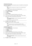 Page 89
Operation > 89
Printing Stored Documents
Print secure received documents, documents received in the bulletin box and documents 
stored in the bulletin box.
1. Press the  SETUP button on the control panel.
2. Press  Store Doc Setting .
3. Press  Print.
4. Press  F-Code Doc. .
5. Select the F code box storing the document you want to print.
6. If an ID code is set, enter the numb er (4 digits) using the numeric keypad.
7. Select the file number of th e document you want to print.
8. Press  Yes to continue...