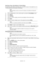 Page 88
Operation > 88
Receiving using a Sub Address (F Code Polling)
By entering a sub address and password, a do cument stored in the bulletin box of a 
recipient machine can be taken out (polling).
1. Press the  Fax button on the control panel to prompt the  Fax Ready screen.
2. Press  Others .
3. Press  FPolling .
4. Using the numeric keypad, enter the sub address of the notice board.
5. Press  Enter.
6. Using the numeric keypad, type  in the password and press Enter.
7. Press  Close to return to the...