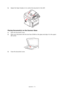 Page 72
Operation > 72
3.Adjust the Paper Guides (1) to centre the document in the ADF.
Placing Document(s) on the Scanner Glass
1.Open the document cover.
2. Place your document with the text face DO WN on the glass and align it to the upper-
left corner.
3. Close the document cover.
Downloaded From ManualsPrinter.com Manuals 