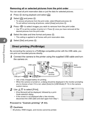 Page 9292EN
Printing pictures
4
Removing all or selected pictures from the print order
You can reset all print reservation data or just the data for selected pi\
ctures.
1 Press Q during playback and select [