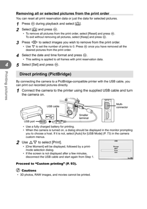 Page 9292EN
Printing pictures
4
Removing all or selected pictures from the print order
You can reset all print reservation data or just the data for selected pi\
ctures.
1 Press Q during playback and select [