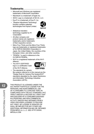Page 144144EN
SAFETY PRECAUTIONS
12
Trademarks
•  Microsoft and Windows are registered trademarks of Microsoft Corporation.
•  Macintosh is a trademark of Apple Inc.
•  SDXC Logo is a trademark of SD-3C, LLC.
•  Eye-Fi is a trademark of Eye-Fi, Inc.
• “Shadow Adjustment Technology”  function contains patented 
technologies from Apical Limited.
• Slideshow transition  technology supplied by HI 
Corporation. 
•  All other company and  product names are registered 
trademarks and/or trademarks 
of their respective...