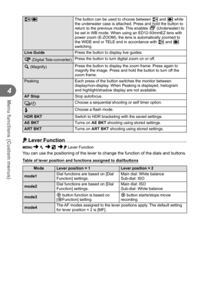 Page 8686EN
Menu functions (Custom menus)
4
 I/HThe button can be used to choose between  I and H while 
the underwater case is attached. Press and hold the button to 
return to the previous mode. This enables  U (Underwater) to 
be set in WB mode. When using an ED12-50mmEZ lens with 
power zoom (E-ZOOM), the lens is automatically zoomed to 
the WIDE end or TELE end in accordance with  I and H 
switching.
Live Guide  Press the button to display live guides.
  b (Digital Tele-converter) Press the button to turn...