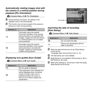 Page 3838EN
Automatically rotating images shot with Automatically rotating images shot with the camera in a vertical position during the camera in a vertical position during playback [Pic Orientation] playback [Pic Orientation] 
z (Camera Menu 2)  Pic Orientation
  During shooting, the [ y] (p. 42) setting on the 
playback menu is set automatically.
  This function may not work properly if the camera is  facing up or down during shooting.
Submenu 2 Application
Off Information about the vertical/
horizontal...