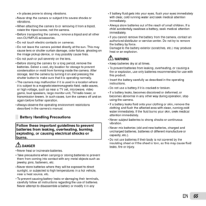 Page 6565EN
 
• In places prone to strong vibrations.
 
• Never drop the camera or subject it to severe shocks or 
vibrations.
 
• When attaching the camera to or removing it from a tripod, 
rotate the tripod screw, not the camera.
 
• Before transporting the camera, remove a tripod and all other 
non-OLYMPUS accessories.
 
• Do not touch electric contacts on cameras.
 
• Do not leave the camera pointed directly at the sun. This may 
cause lens or shutter curtain damage, color failure, ghosting on 
the image...
